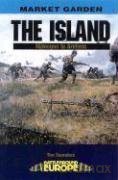 Island: Nijmegen to Arnhem (Battleground Europe) - Tim Saunders [KSIĄŻKA]
