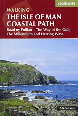 Isle of Man Coastal Path: Raad Ny Foillan - The Way of the Gull; The Millennium and Herring Ways (British Long Distance) - Aileen Evans [KSIĄŻKA]
