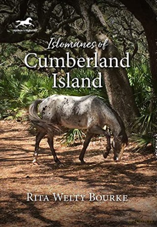 Islomanes of Cumberland Island - Rita Welty Bourke [KSIĄŻKA]
