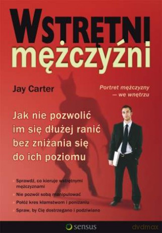 Wstrętni mężczyźni. Jak nie pozwolić im się dłużej ranić bez zniżania się do ich poziomu [KSIĄŻKA]