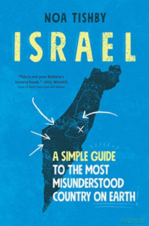 Israel: A Simple Guide to the Most Misunderstood Country on Earth - Tishby [KSIĄŻKA]