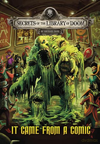 It Came from a Comic (Secrets of the Library of Doom) - Michael Dahl [KSIĄŻKA]