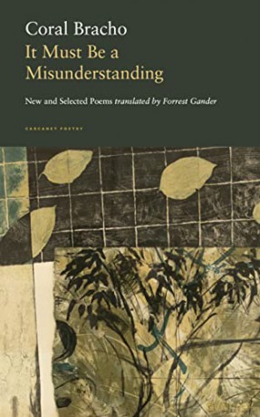 It Must Be a Misunderstanding: New and Selected Poems - Coral Bracho [KSIĄŻKA]