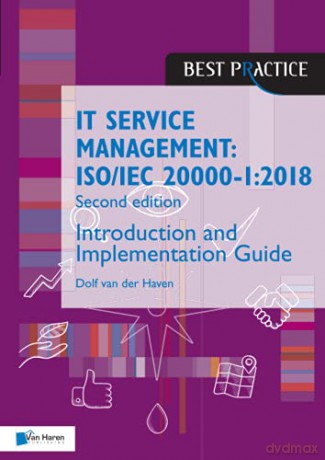 IT Service Management: ISO/IEC 20000-1:2018 - Introduction and Implementation Guide - Second edition (Best Practice) - Dolf van der Haven [KSIĄŻKA]