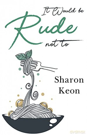 It Would be Rude not to - Sharon Keon [KSIĄŻKA]