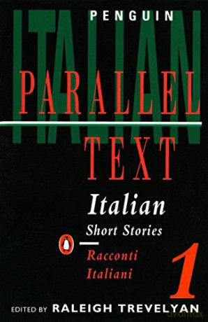Italian Short Stories: Racconti In Italiano: Volume 1 (Penguin Parallel Text Series): 1 - Raleigh Trevelyan [KSIĄŻKA]