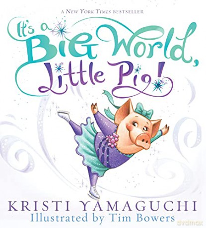 It's a Big World, Little Pig! - Kristi Yamaguchi [KSIĄŻKA]