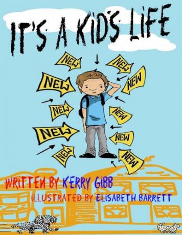 It's a Kid's Life - Kerry Gibb [KSIĄŻKA]