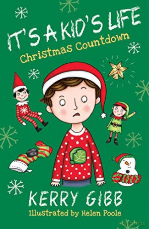 It's A Kid's Life - Christmas Countdown: 4 - Kerry Gibb [KSIĄŻKA]