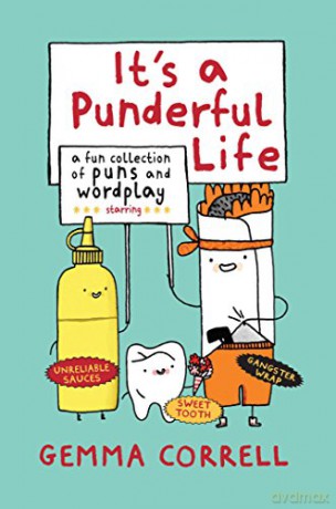 It's a Punderful Life: A fun collection of puns and wordplay - Gemma Correll [KOMIKS]