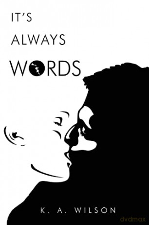 It's Always Words - K. A. Wilson [KSIĄŻKA]