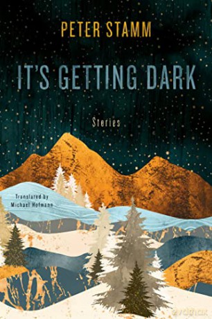 It's Getting Dark: Stories - Peter Stamm [KSIĄŻKA]