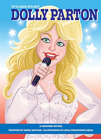 It's Her Story: Dolly Parton: A Graphic Novel - Emily Skwish [KSIĄŻKA]