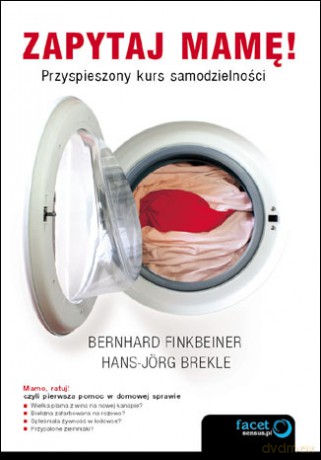 Zapytaj mamę! Przyspieszony kurs samodzielności [KSIĄŻKA]