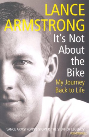 It's Not About The Bike: My Journey Back to Life - Lance Armstrong [KSIĄŻKA]