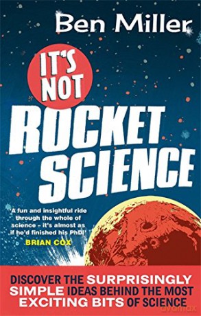 It's Not Rocket Science - Ben Miller [KSIĄŻKA]