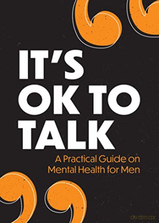 It's OK to Talk: A Practical Guide to Mental Health for Men - Sam Cooper [KSIĄŻKA]