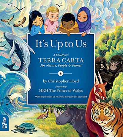 It's Up to Us: A Children's Terra Carta for Nature, People and Planet - His Royal Highness The Prince of Wales [KSIĄŻKA]