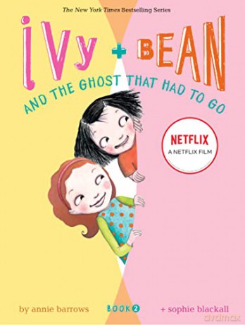 Ivy and Bean and the Ghost That Had to Go: Bk. 2 (Ivy and Bean) - Annie Barrows [KSIĄŻKA]