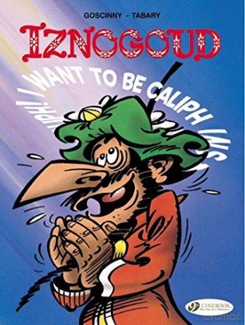 Iznogoud Vol. 13: I Want to be Caliph Instead of Caliph - Tabary [KSIĄŻKA]