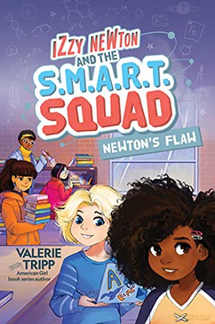 Izzy Newton and the S.M.A.R.T. Squad: Newton's Flaw (Book 2) - National Geographic Kids [KSIĄŻKA]