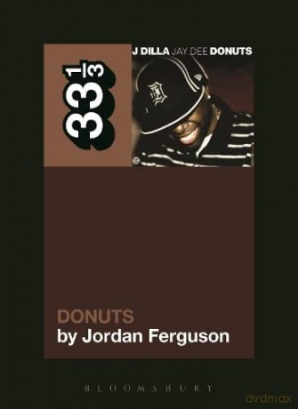 J Dilla's Donuts (33 1/3) - Jordan Ferguson [KSIĄŻKA]