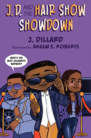 J.D. and the Hair Show Showdown: 3 (J.D. the Kid Barber) - J. Dillard [KSIĄŻKA]