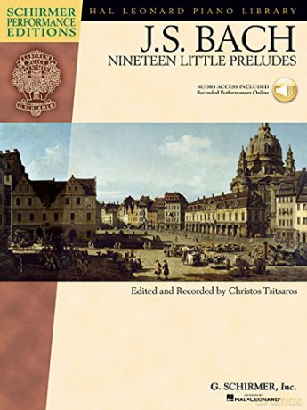 J.S. Bach: Nineteen Little Preludes (Schirmer Performance Edition) (Schirmer Performance Editions: Hal Leonard Piano Library) (Includes Online Access Code): With a CD of Performances - Bach [KSIĄŻKA]