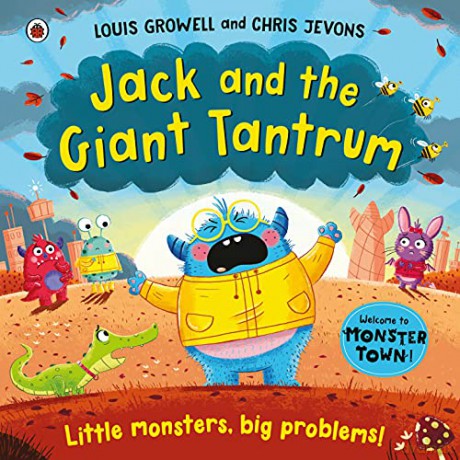 Jack and the Giant Tantrum: Little monsters, big problems (Monster Town) - Louis Growell [KSIĄŻKA]