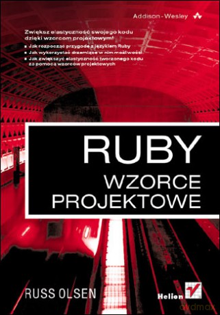 Ruby. Wzorce projektowe [KSIĄŻKA]