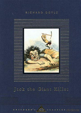 Jack The Giant Killer (Everyman's Library CHILDREN'S CLASSICS) - Richard Doyle [KSIĄŻKA]