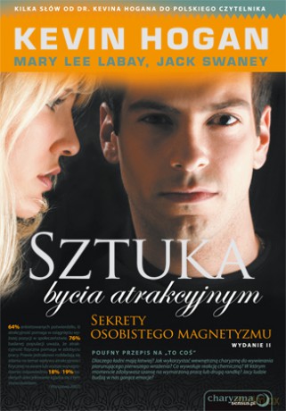 Sztuka bycia atrakcyjnym. Sekrety osobistego magnetyzmu. Wydanie II [KSIĄŻKA]