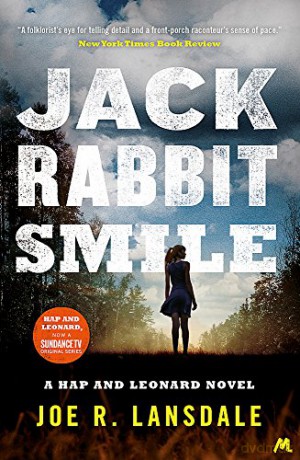 Jackrabbit Smile: Hap and Leonard Book 11 (Hap and Leonard Thrillers) - Joe R. Lansdale [KSIĄŻKA]
