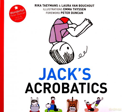 Jack's Acrobatics: A Fun Step-by-Step Guide to Acrobatic Exercises for the Whole Family - Laura Van Bouchout [KSIĄŻKA]