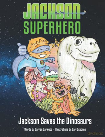Jackson Saves the Dinosaurs - Darren Garwood [KSIĄŻKA]