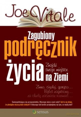 Zagubiony podręcznik życia. Znajdź swoje miejsce na Ziemi [KSIĄŻKA]