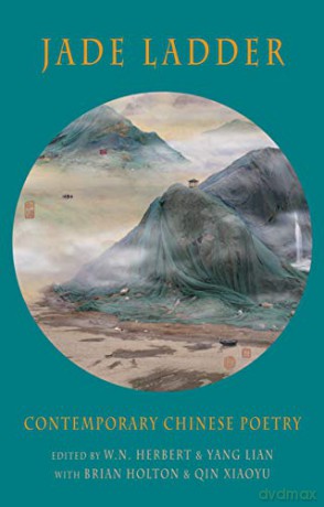 Jade Ladder: Contemporary Chinese Poetry - Qin Xiaoyu [KSIĄŻKA]