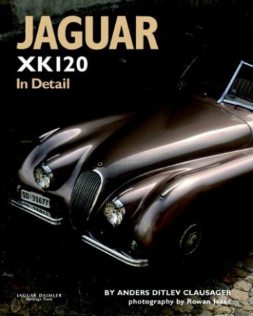 Jaguar XK120 in Detail - Anders Ditlev Clausager [KSIĄŻKA]