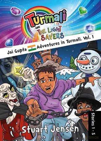 Jai Gupta Adventures in Turmali vol. 1 (Turmali and The Light Savers) - Stuart Jensen [KSIĄŻKA]