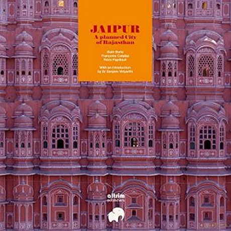Jaipur: A planned City of Rajasthan - Remi Papillault [KSIĄŻKA]