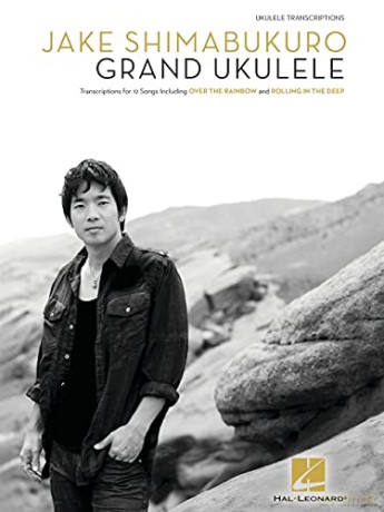 Jake Shimabukuro: Grand Ukulele: Ukulele Transcriptions - Jake Shimabukuro [KSIĄŻKA]