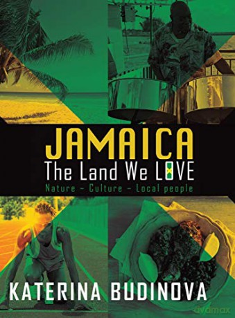 Jamaica: The Land We Love - Katerina Budinova [KSIĄŻKA]