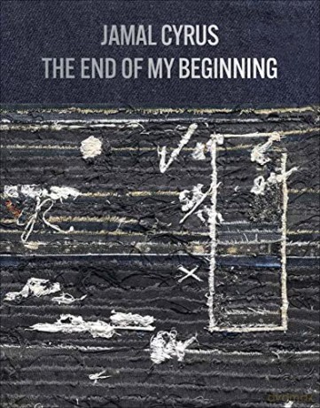 Jamal Cyrus: The End of My Beginning - Steven Matijcio [KSIĄŻKA]