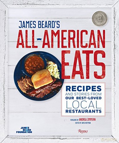 James Beard's Classic All-American Eats: Recipes and Stories from Our Best-Loved Local Restaurants - The James Beard Foundation [KSIĄŻKA]