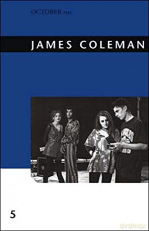 James Coleman (October Files): Volume 5 (October Files, 5) - Leah Dickerman [KSIĄŻKA]