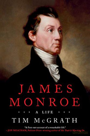 James Monroe: A Life - Tim Mcgrath [KSIĄŻKA]