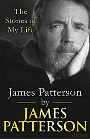James Patterson: The Stories of My Life - James Patterson [KSIĄŻKA]
