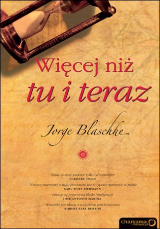 Więcej niż tu i teraz [KSIĄŻKA]