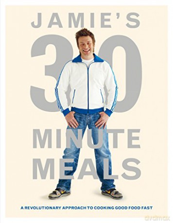 Jamie's 30-Minute Meals: A Revolutionary Approach to Cooking Good Food Fast - Jamie Oliver [KSIĄŻKA]
