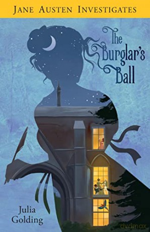 Jane Austen Investigates: The Burglar's Ball: The Burglar's Ball: 2 - Julia Golding [KSIĄŻKA]
